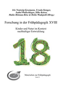 Cover Forschung in der Frühpädagogik XVIII