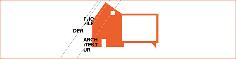 Schriftzug Profile der Architektur mit orange-weißem skizzierten Haus