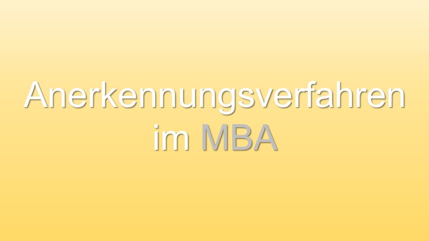 Anerkennung im MBA