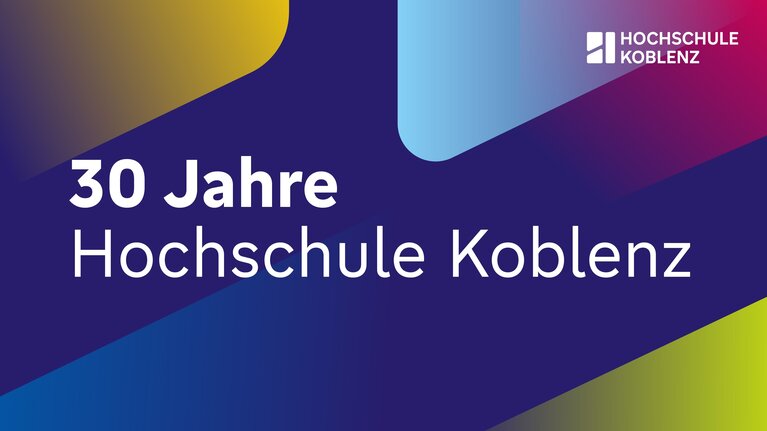 Grafik mit Schriftzug 30 Jahre Hochschule Koblenz