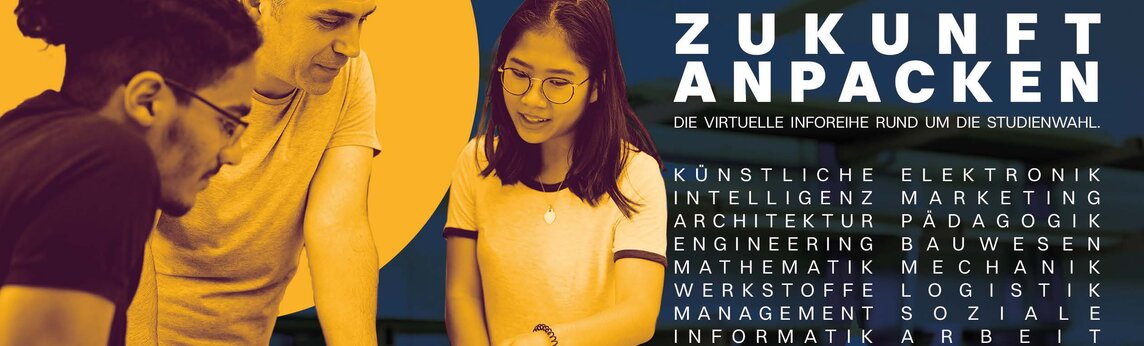 Zukunft anpacken: Die virtuelle Inforeihe rund um die Studienwahl