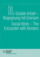 Soziale Arbeit - Begegnung mit Grenzen