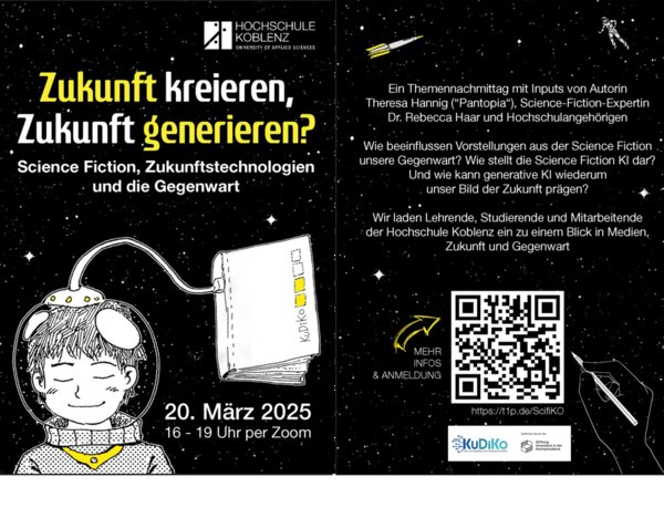 Flyer der Veranstaltung  „Zukunft kreieren, Zukunft generieren? Science Fiction, Zukunftstechnologien und die Gegenwart“